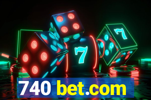 740 bet.com